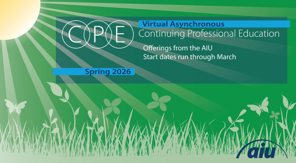 Spring 2026 Continuing Professional Education Offerings for the AIU. Virtual Asynchronous.