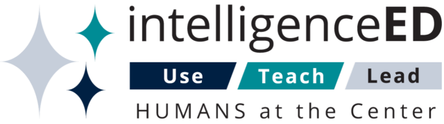 Intelligence Ed logo with tagline use, teach, lead, and text that says Humans at the Center